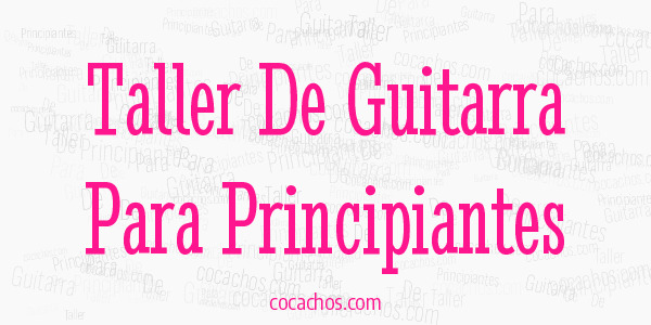 Taller De Guitarra Para Principiantes